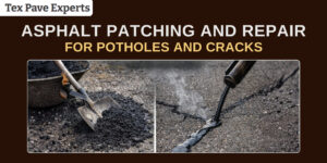 Asphalt Patching and Repair For Potholes and Cracks