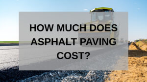 How much does asphalt paving cost?