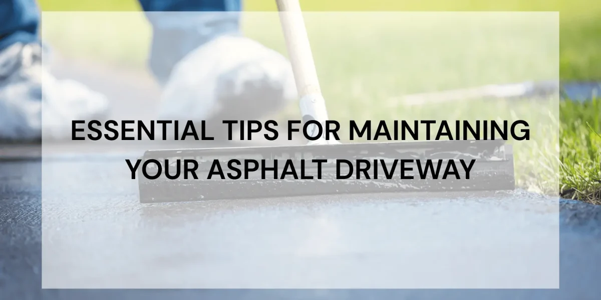 Important Tips For Maintenance of Asphalt Driveway